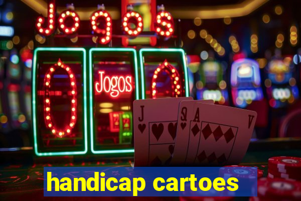 handicap cartoes - 0.5